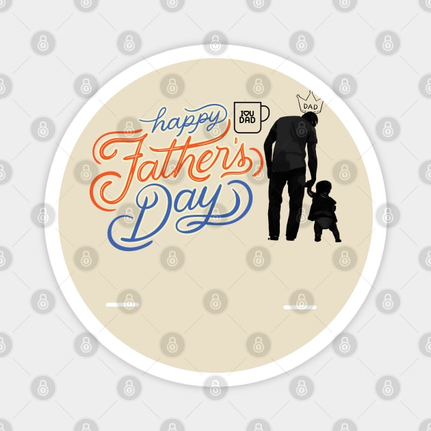 happy fathers day Magnet by Haddoushop